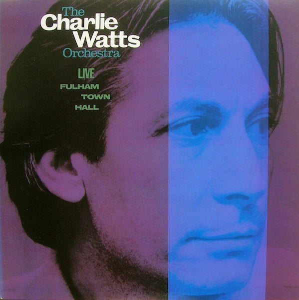 Charlie Watts - Live At Fulham Town Hall [LP]