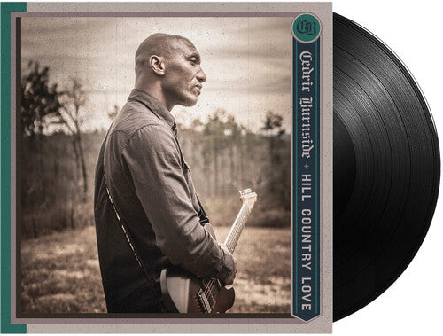 Cedric Burnside - Hill Country Love (Autographed) [LP]