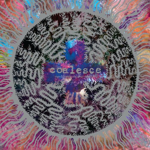 Coalesce - There Is Nothing Under The Sun + [LP - Silver]