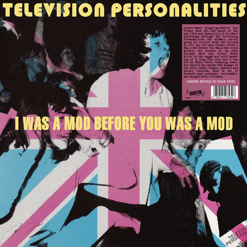 Television Personalities - I Was A Mod Before You Was A Mod [LP - Pink]