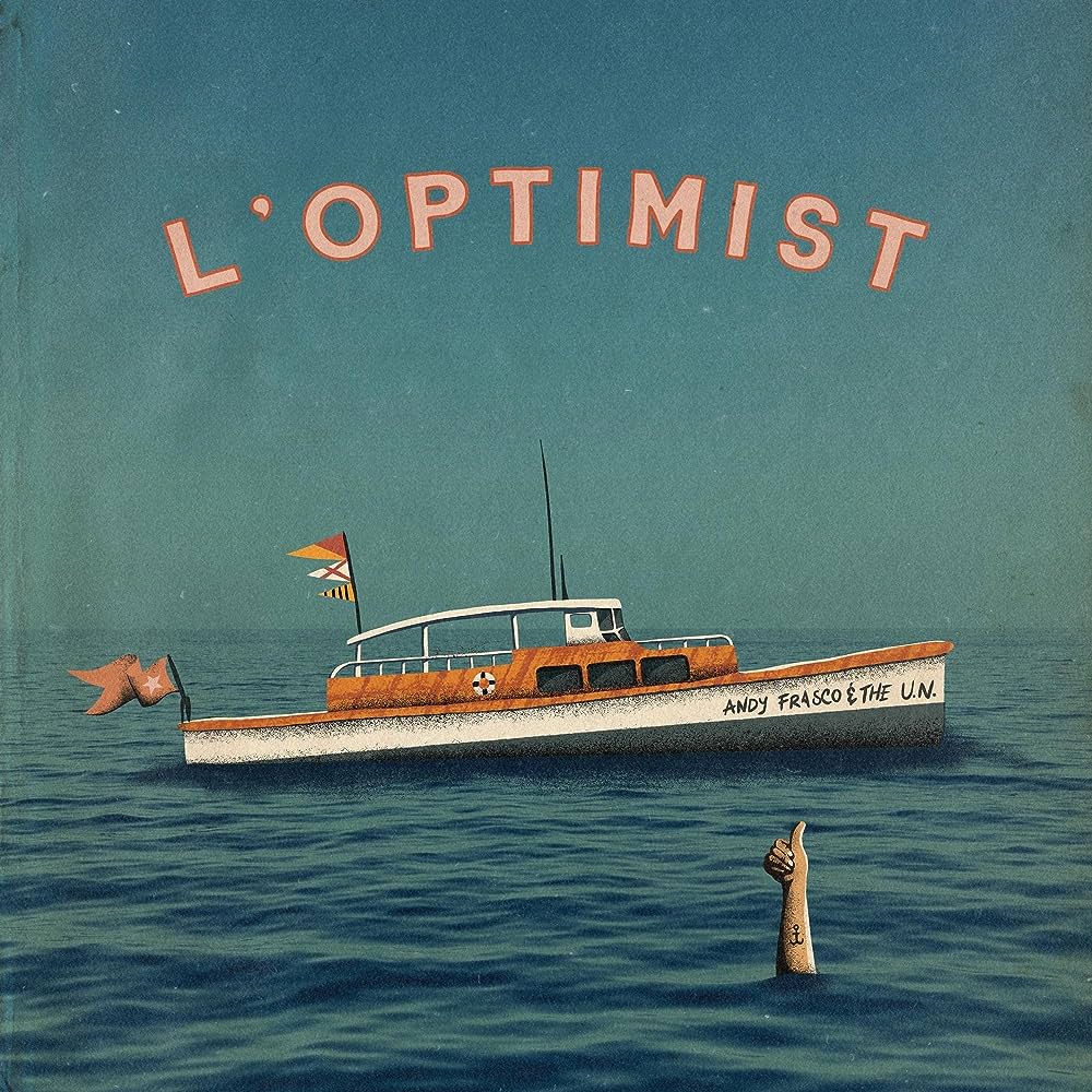 Andy Frasco & The U.N. - L'Optimist [LP] – Seasick Records