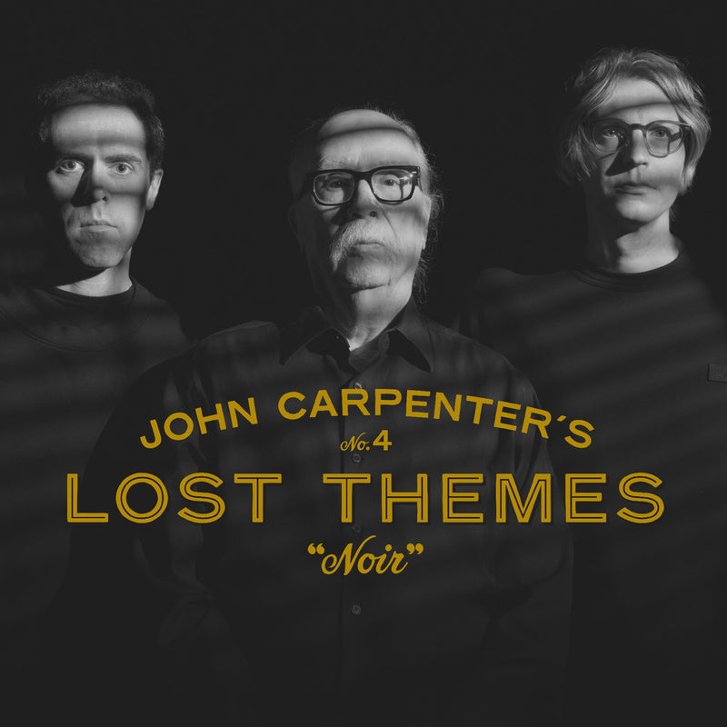 John Carpenter, Cody Carpenter & Daniel Davies - Lost Themes IV: Noir [LP]
