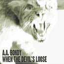 AA Bondy - When The Devil's Loose [LP]