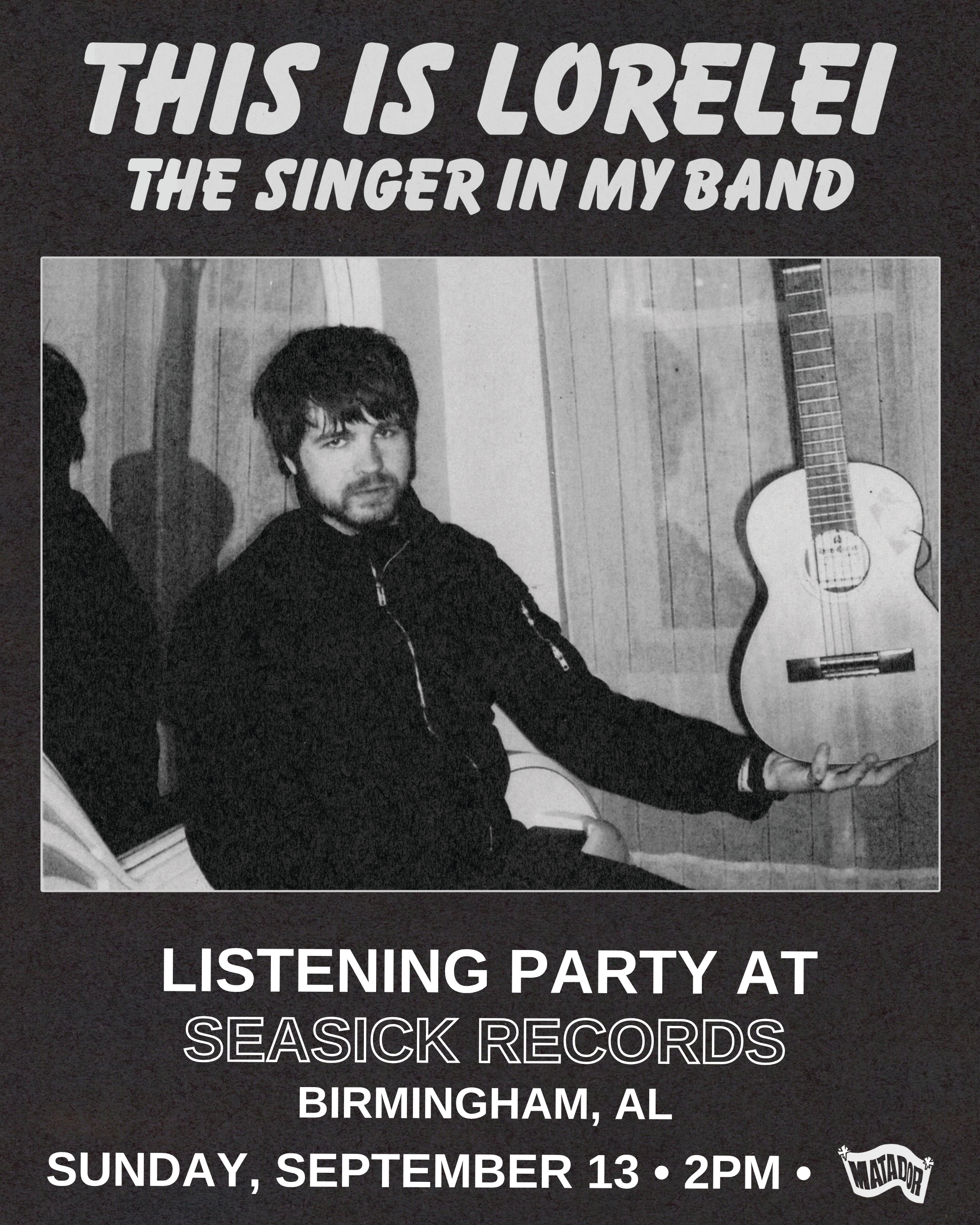 This Is Lorelei: The Singer In My Band Listening Party