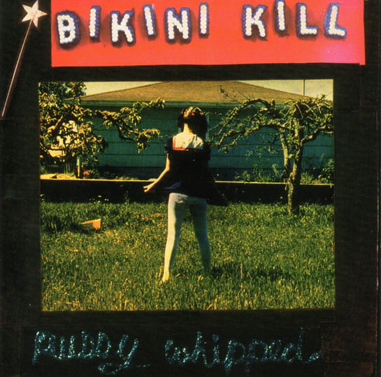 Bikini Kill - Pussy Whipped [Cassette]