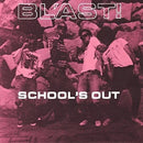 Bl'ast! - School's Out [7"]