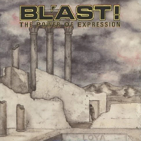 Bl'ast! - The Power Of Expression [LP]