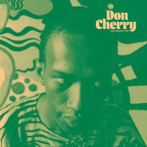 Don Cherry - Om Shanti Om [LP]