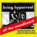 Domesticatrix - Living Hyperreal: Off The Soundboard [Cassette]