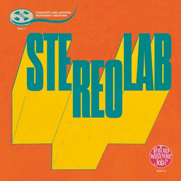 Stereolab - Fed Up With Your Job / Constant And Uniform Movement Unknown [7"]