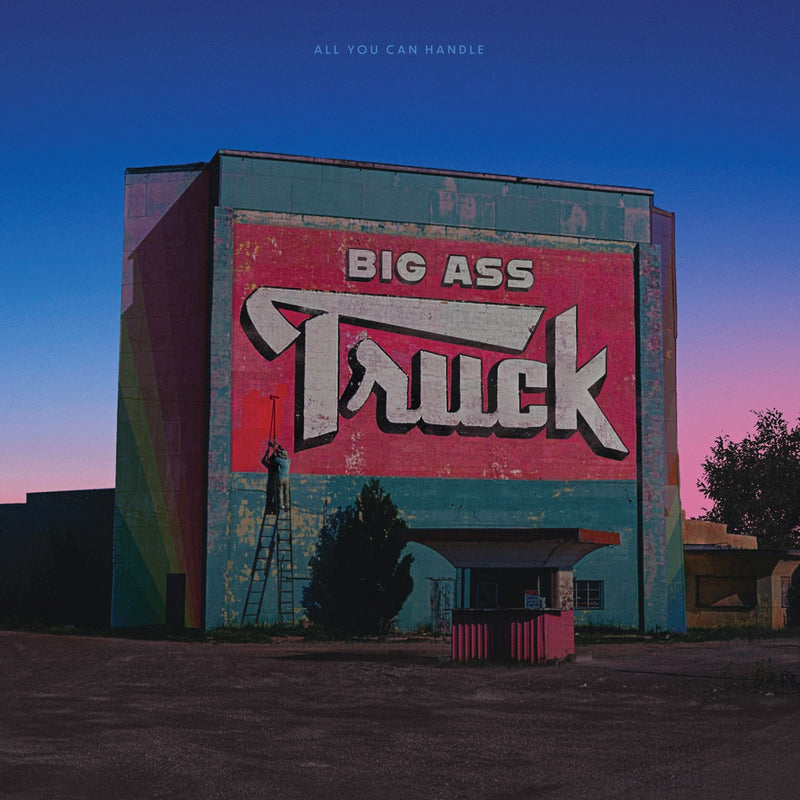 Big Ass Truck - All You Can Handle [2xLP]
