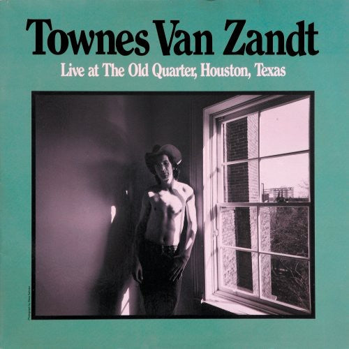 Townes Van Zandt - Live At The Old Quarter, Houston, Texas [CD]