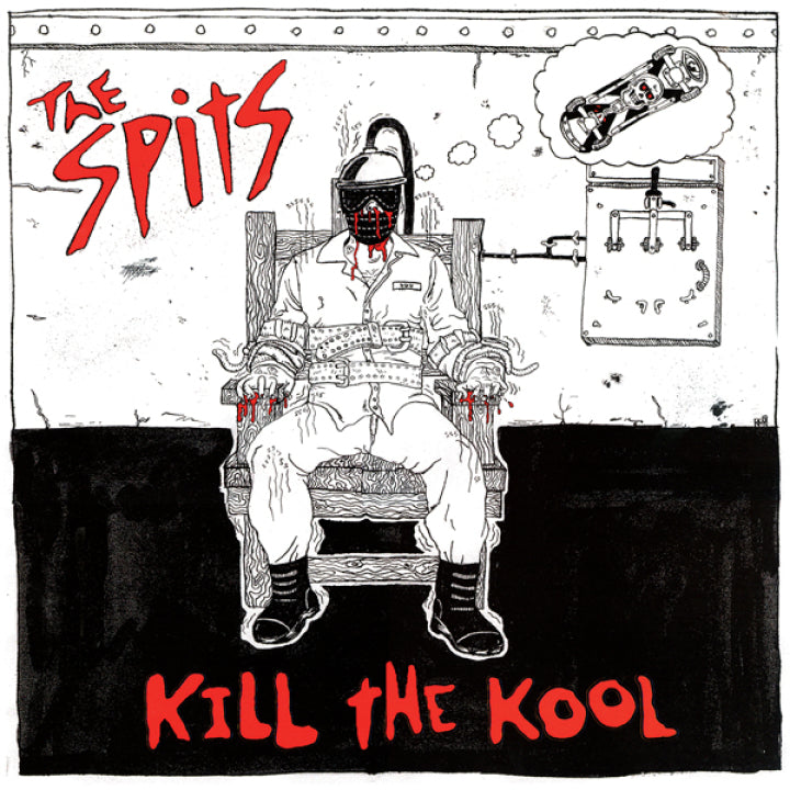 Spits, The - Kill The Kool (Reissue) [LP]