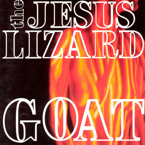 Jesus Lizard, The - Goat (Deluxe Edition) [CD]