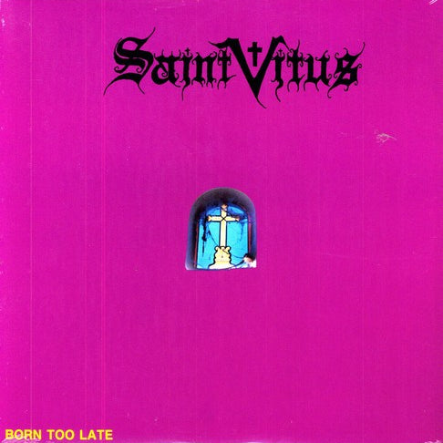 Saint Vitus - Born Too Late [LP]