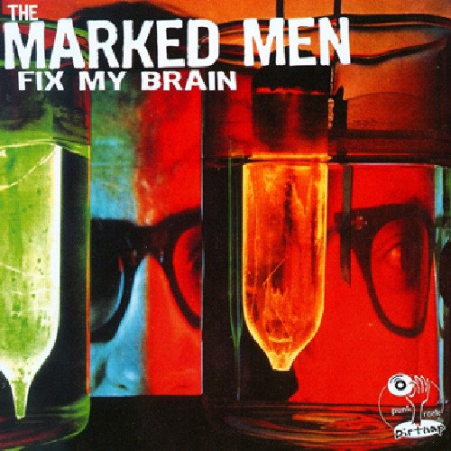 Marked Men - Fix My Brain [LP]
