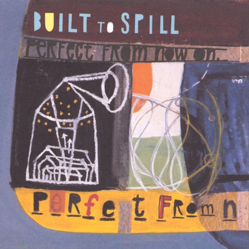 Built To Spill - Perfect From Now On [LP]