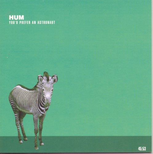 Hum - You'd Prefer An Astronaut [CD]
