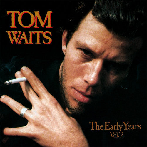 Tom Waits - The Early Years, Vol. 2 [LP]