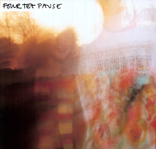 Four Tet - Pause [LP] – Seasick Records