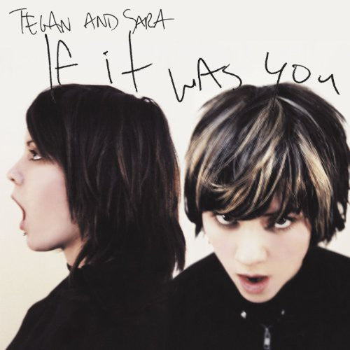 Tegan & Sara - If It Was You [LP]