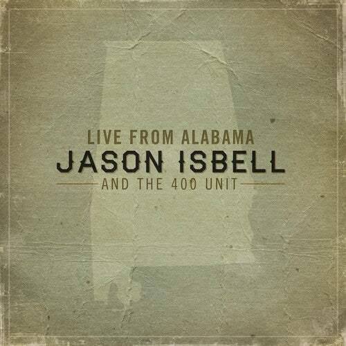 Jason Isbell & the 400 Unit - Live from Alabama [CD]