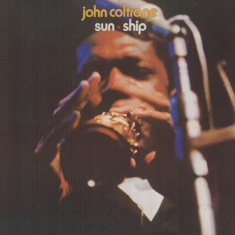 John Coltrane - Sun Ship [LP]