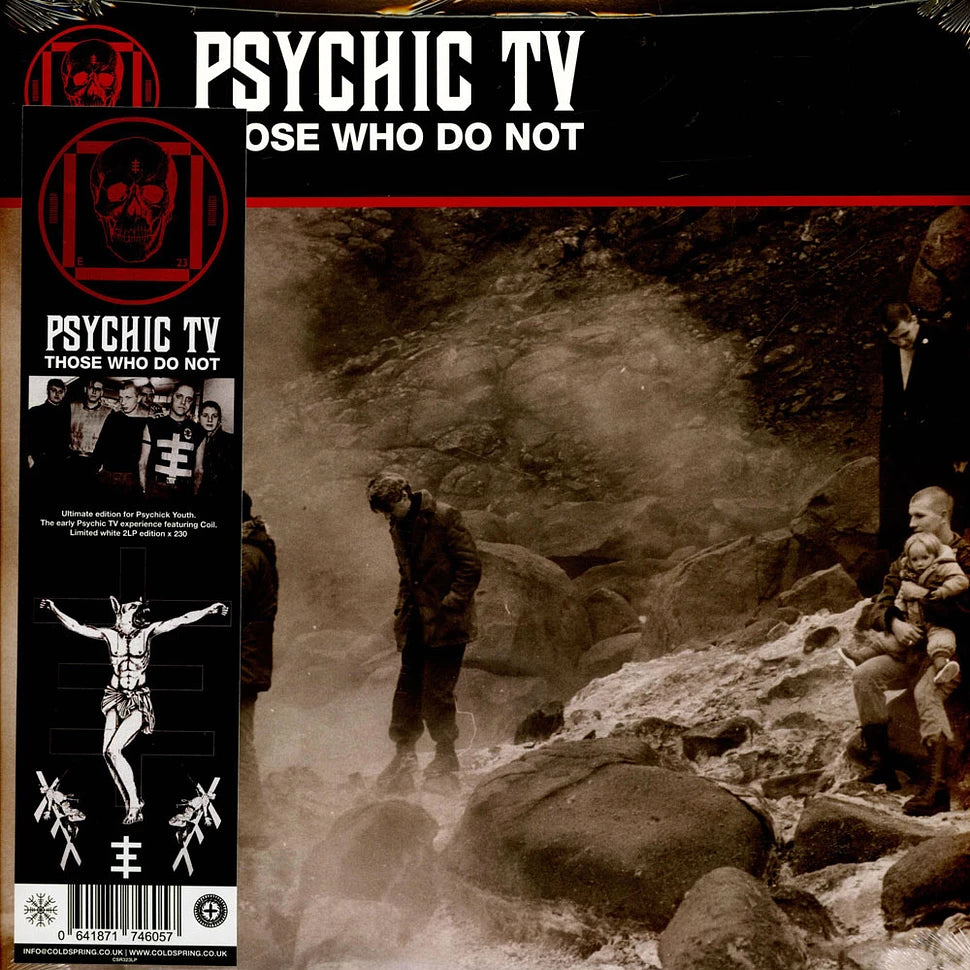 Psychic TV - Those Who Do Not [2xLP]