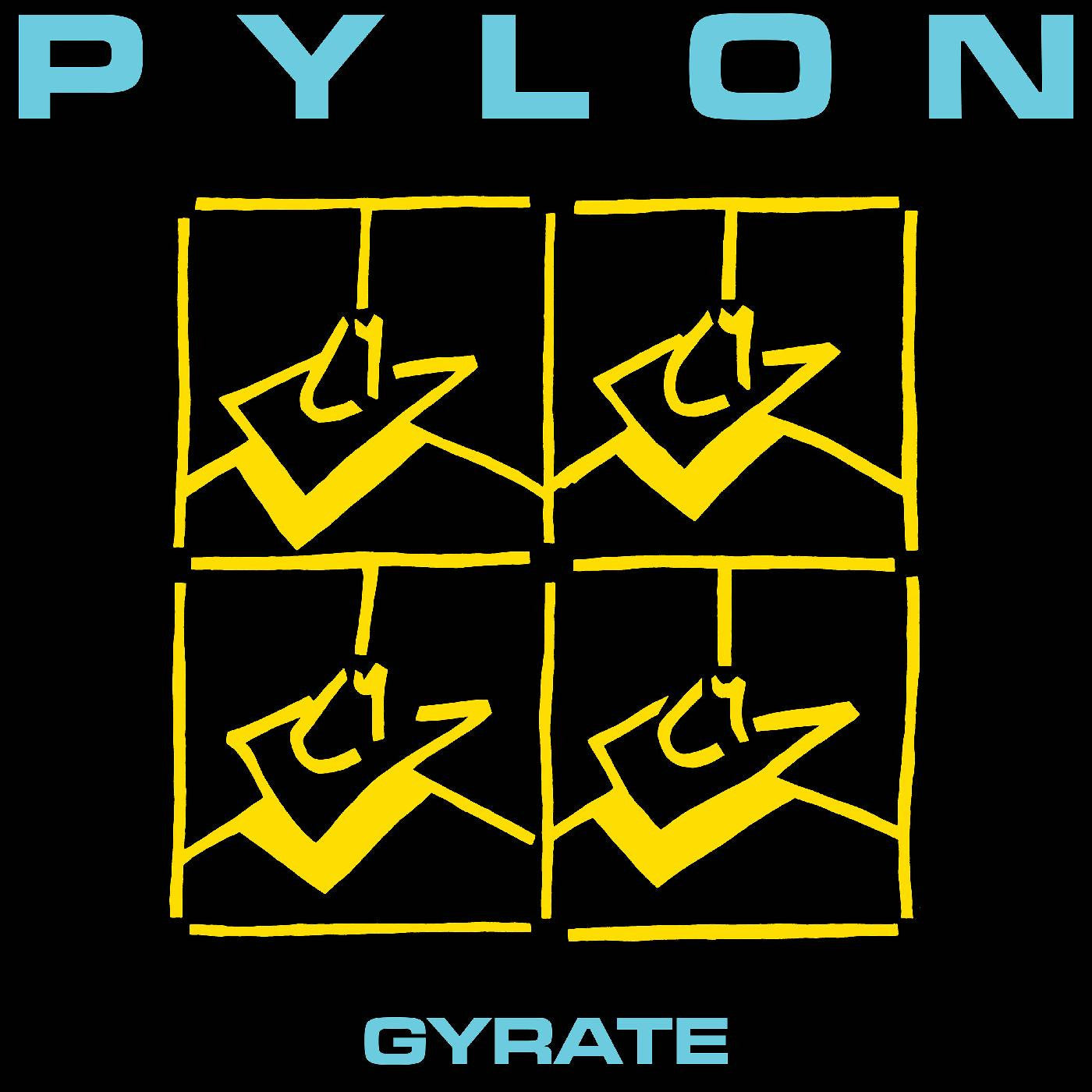 Pylon - Gyrate [LP]