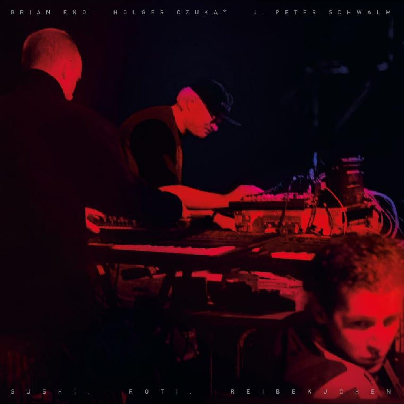 Brian Eno, Holger Czukay, J.Peter Schwalm - Sushi. Roti. Reibekuchen [2xLP]