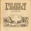 Watchhouse - This Side of Jordan [LP - Gold]