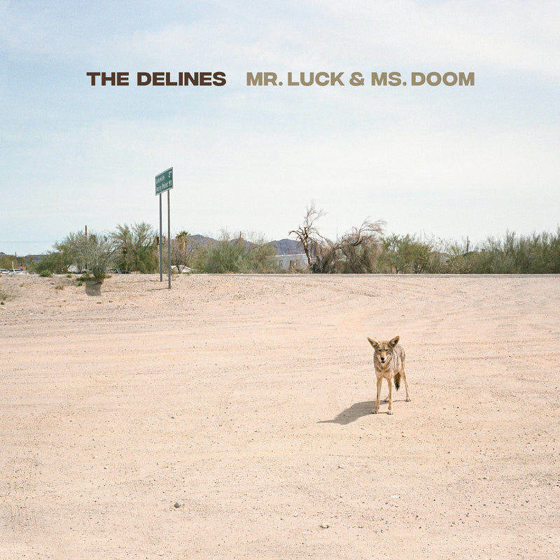 Delines, The - Mr. Luck & Ms. Doom [LP - Desert Hardscape]