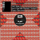 Smile, The - Don't Get Me Started / Instant Psalm (The Remixes) [12"]