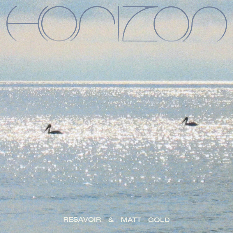 Resavoir & Matt Gold - Horizon [LP]
