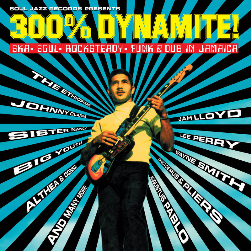 Soul Jazz Records Presents - 300% DYNAMITE! Ska, Soul, Rocksteady, Funk & Dub in Jamaica [2xLP]