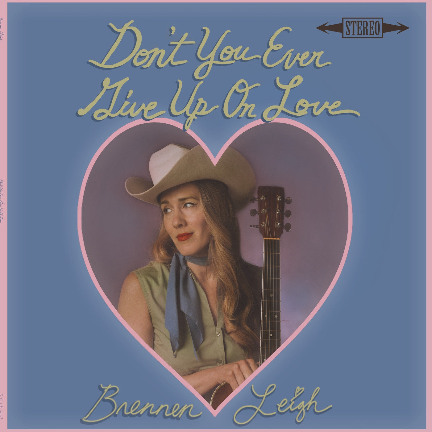 Brennen Leigh - Don't You Ever Give Up On Love [LP]