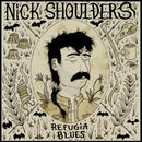Nick Shoulders - Refugia Blues [LP - Bronze]