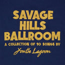 Youth Lagoon - Savage Hills Ballroom [LP]