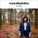 Waxahatchee - Ivy Tripp [LP]