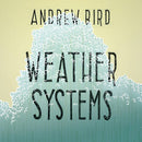 Andrew Bird - Weather Systems [LP]