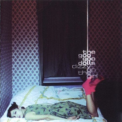 Goo Goo Dolls, The - Dizzy Up The Girl [LP]