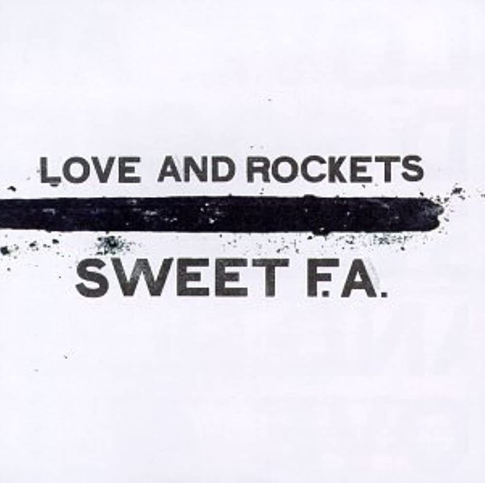Love And Rockets - Sweet F.A. [2xLP]