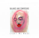 Balance & Composure - Light We Made [LP]