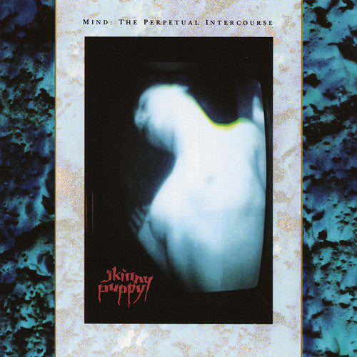 Skinny Puppy - Mind: The Perpetual Intercourse [LP]