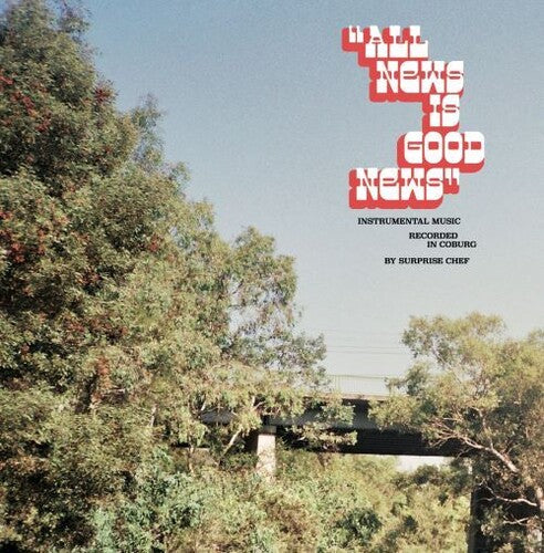 Surprise Chef - All News Is Good News [LP]