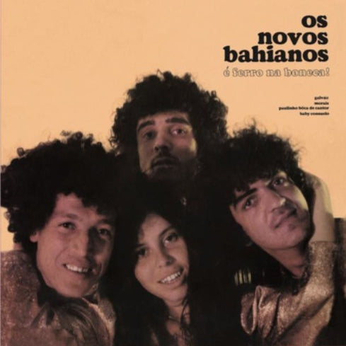 Os Novos Bahianos - E Ferro Na Boneca! [LP]
