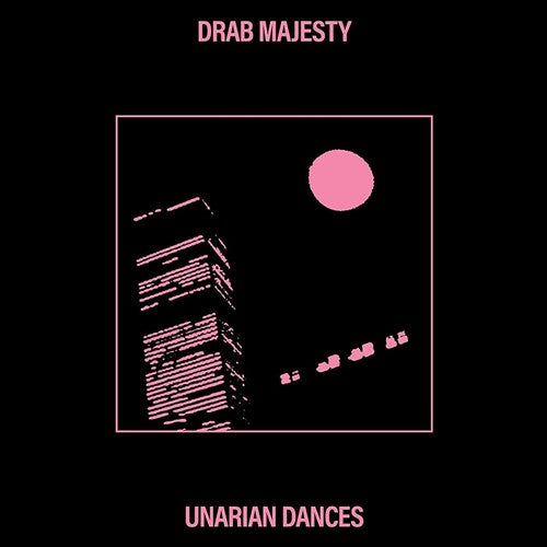 Drab Majesty - Unarian Dances [LP]