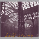 Half String - A Fascination With Heights [2xLP + 7"]