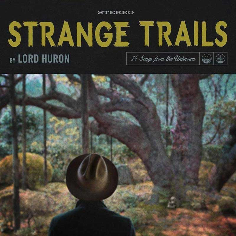 Lord Huron - Strange Trails (10th Anniversary) [2xLP]