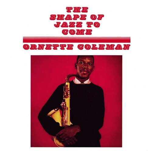 Ornette Coleman - Shape Of Jazz To Come [LP]